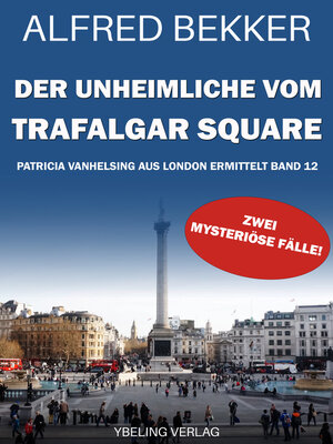 cover image of Der Unheimliche vom Trafalgar Square